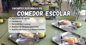 27 VACANTES DISPONIBLES PARA COMEDOR ESCOLAR | POSTULA AHORA