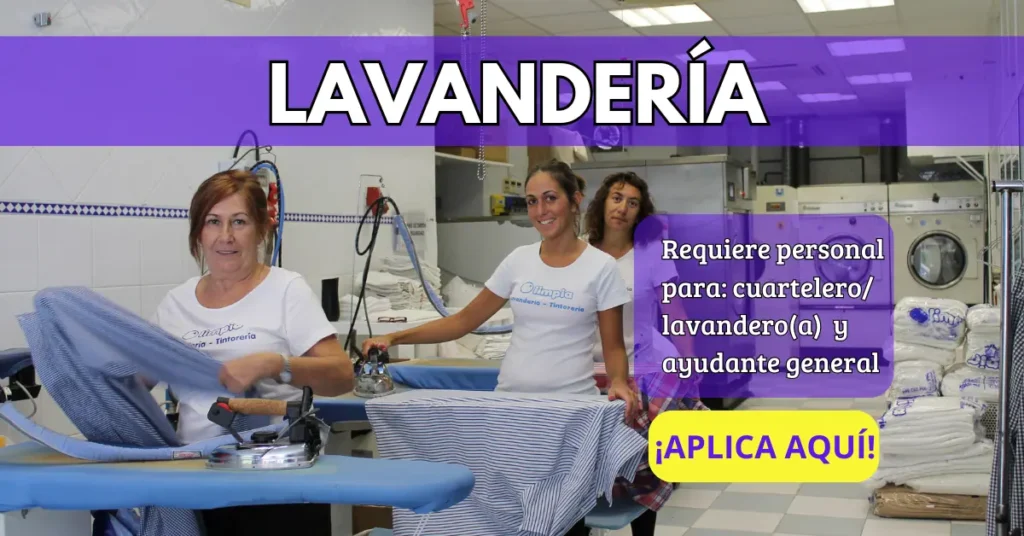 SE REQUIERE CON URGENCIA PERSONAL PARA LAVANDERÍA