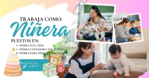 TRABAJA COMO NIÑERA | Flexibilidad / Buen Sueldo y Trabajo Gratificante 👶